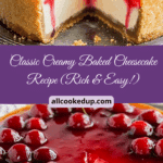 Creamy Baked Cheesecake Recipe