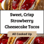 Strawberry Cheesecake Dessert Tacos Recipe